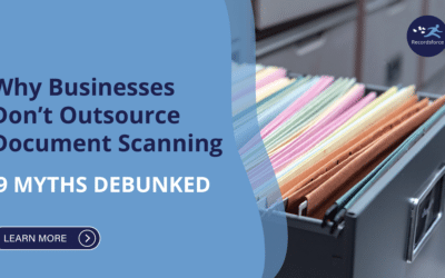 9 Myths Debunked – Why Businesses Don’t Outsource Document Scanning