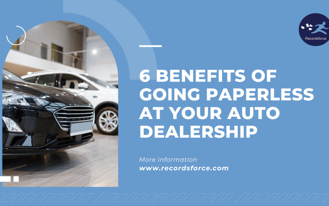 7 benefits of going paperless at your auto dealership