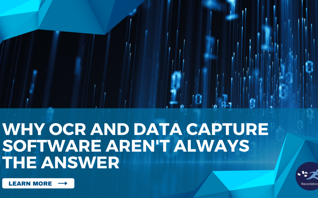 Why OCR and Data Capture Software Arent Always The Answer