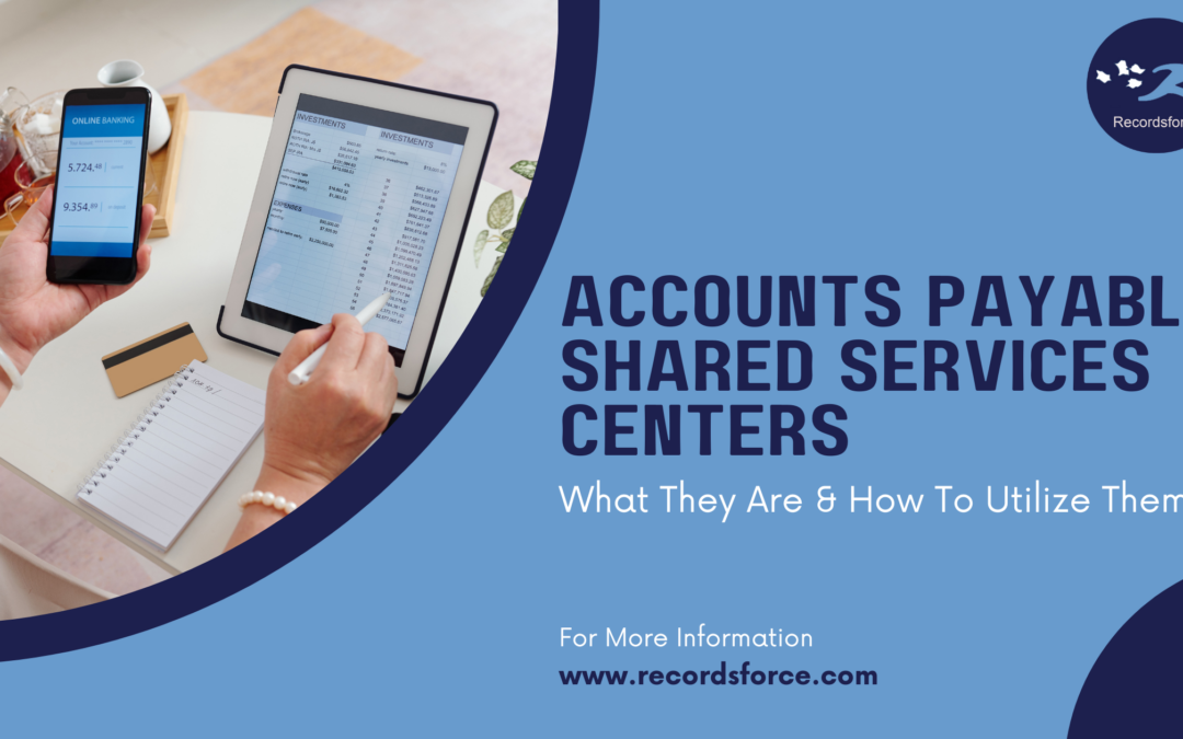 Accounts Payable Shared Services Centers