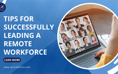 Tips for Successfully Leading a Remote Workforce