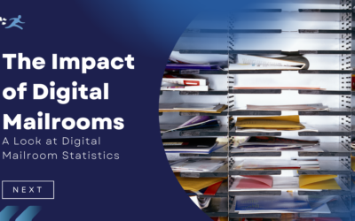 The Impact of Digital Mailrooms: A Look at Digital Mailroom Statistics