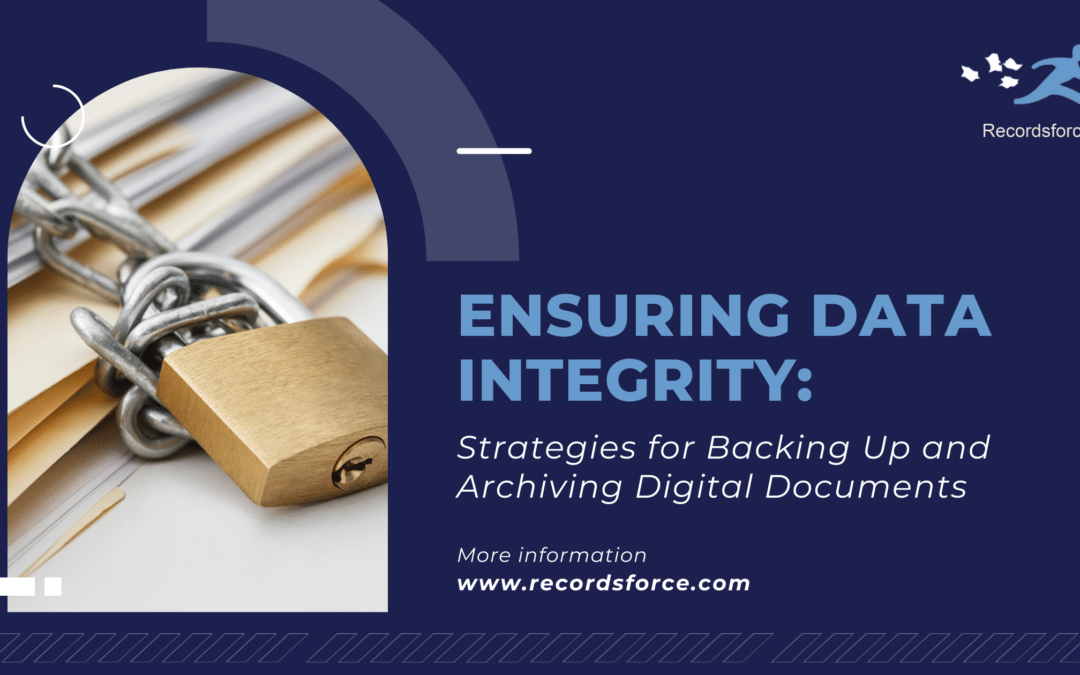 Ensuring Data Integrity: Strategies for Backing Up and Archiving Digital Documents