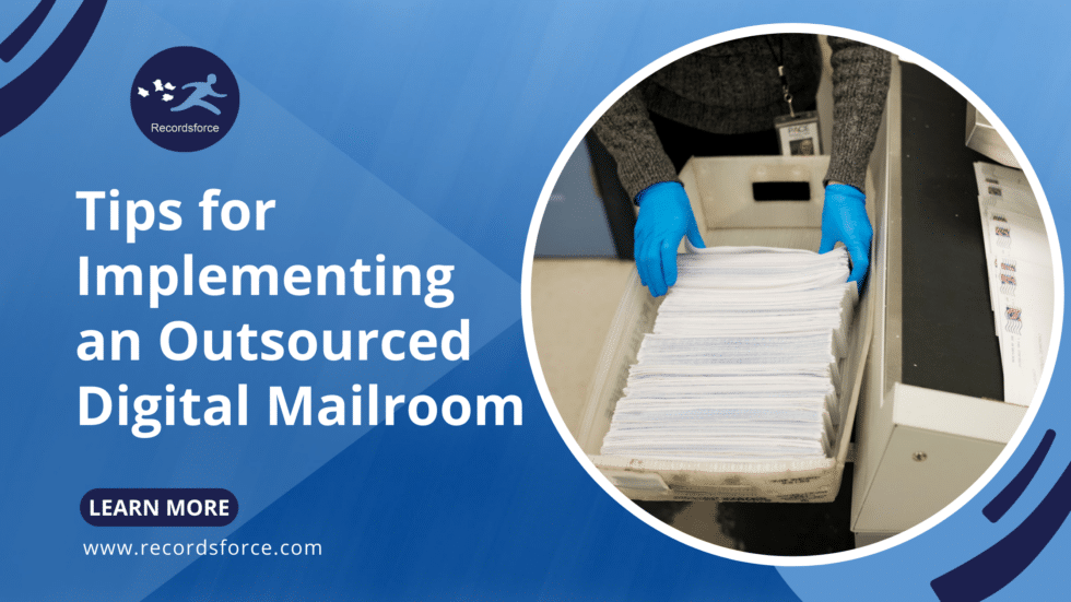 Tips For Implementing An Outsourced Digital Mailroom | Recordsforce