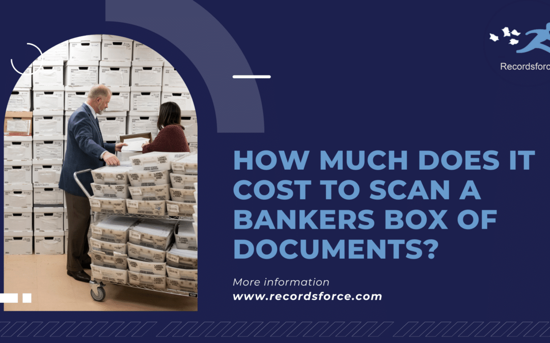 How much does it cost to scan a bankers box of documents