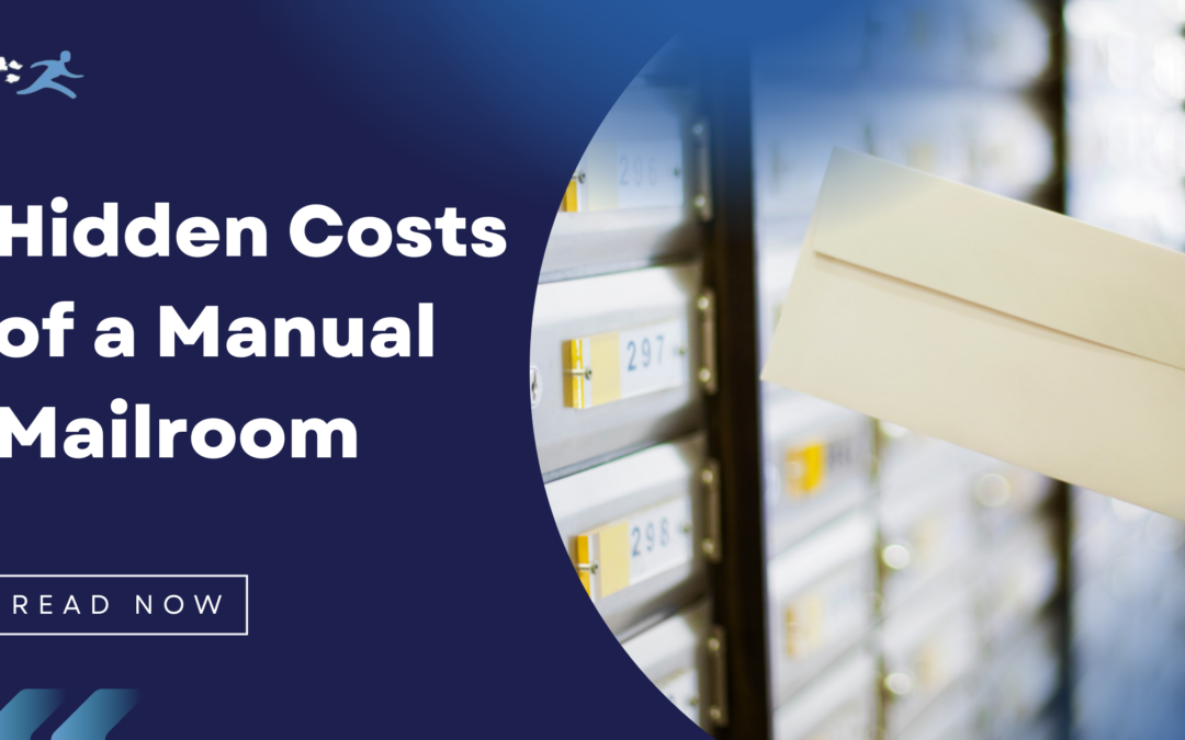 Hidden Costs of a Manual Mailroom 1