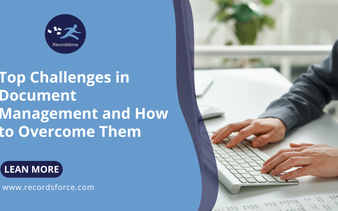 Top Challenges in Document Management and How to Overcome Them