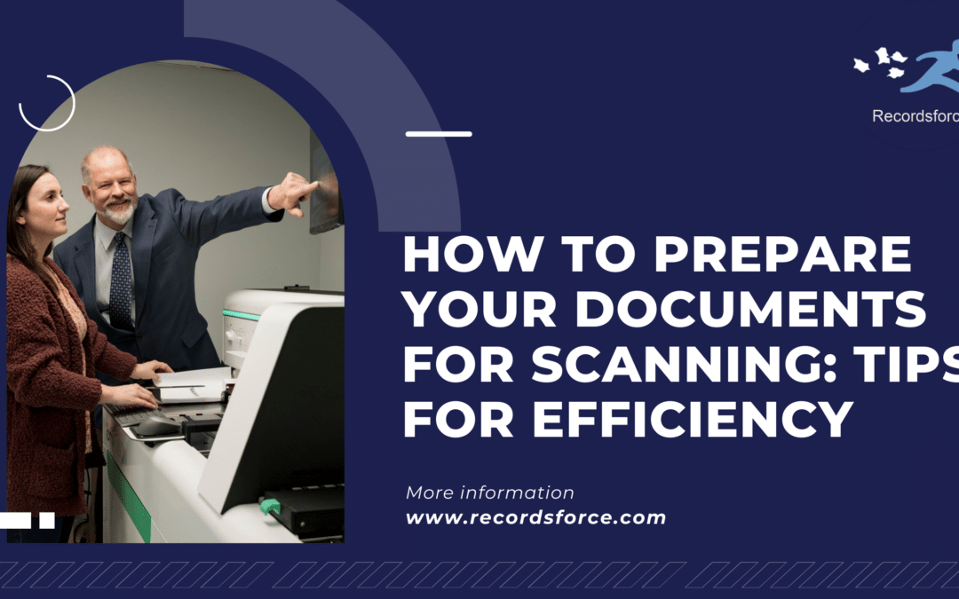 How to Prepare Your Documents for Scanning Tips for Efficiency