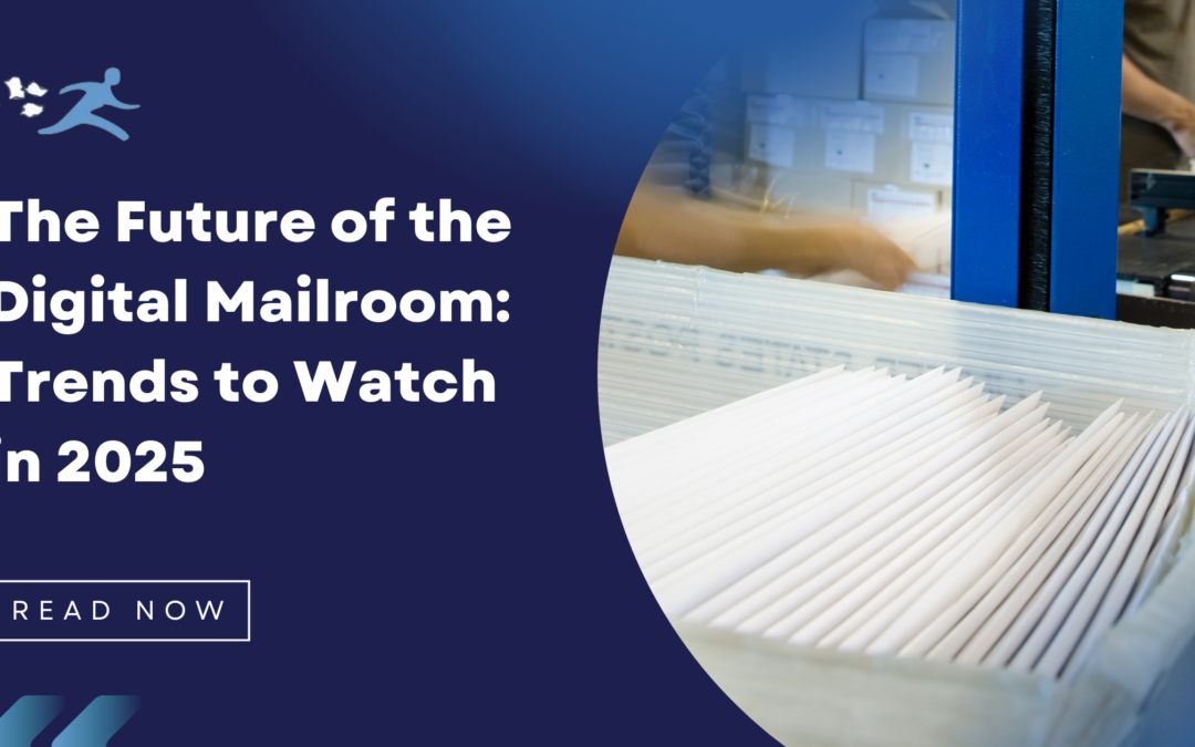 The Future of the Digital Mailroom: Trends to Watch in 2025