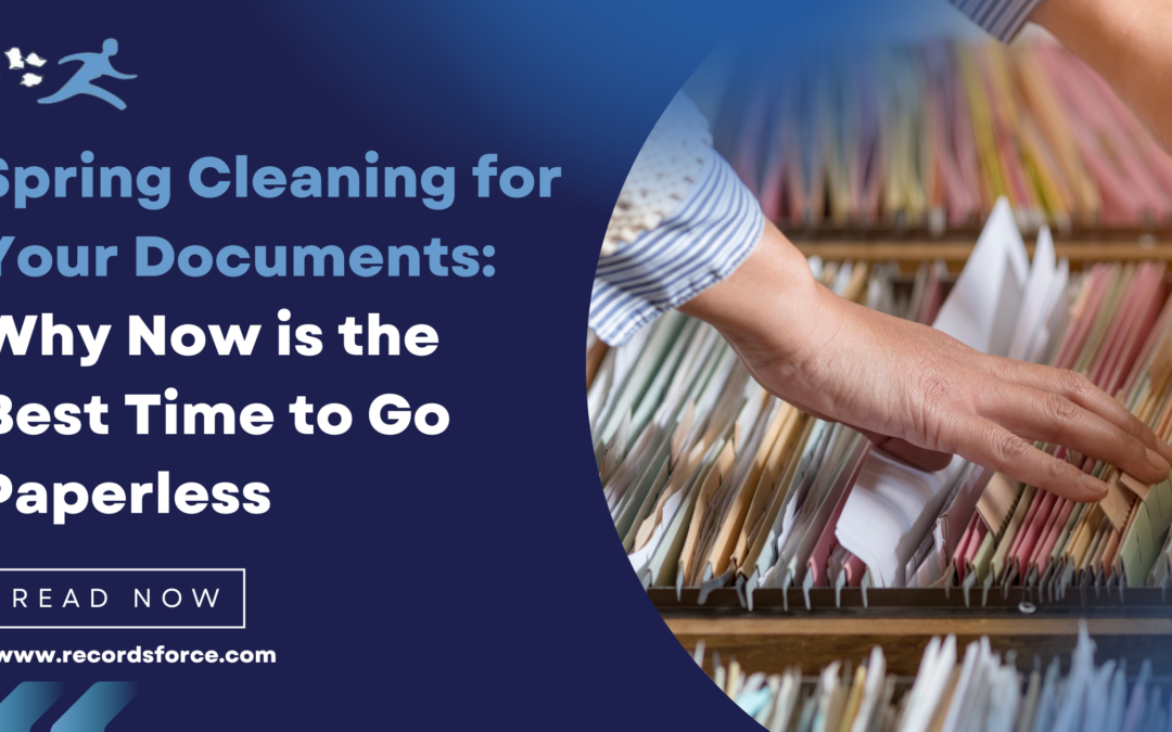 Spring Cleaning for Your Documents Why Now is the Best Time to Go Paperless