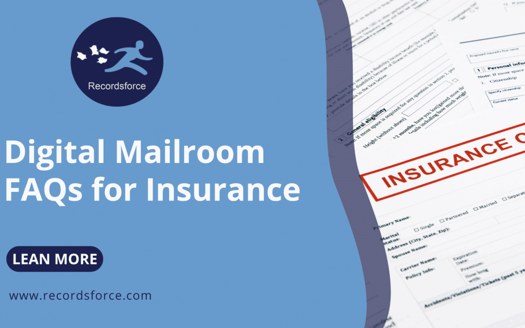 Digital Mailroom FAQs for Insurance