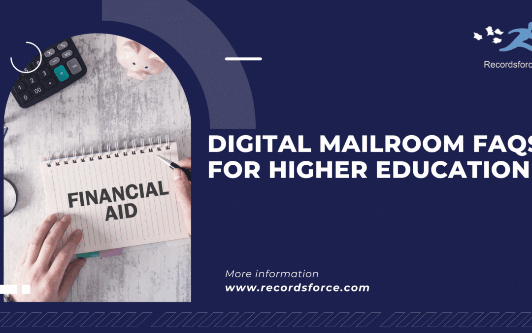 Digital Mailroom FAQs for Higher Education