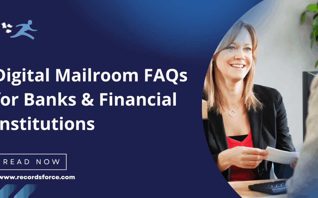 Digital Mailroom FAQs for Banks and Financial Institutions
