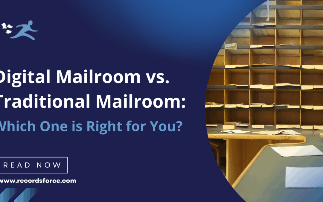 Digital Mailroom vs. Traditional Mailroom: Which One is Right for You?