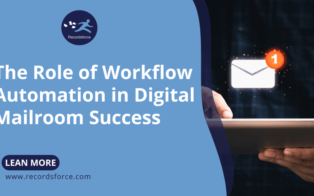 The Role of Workflow Automation in Digital Mailroom Success