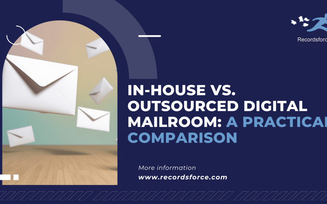 In-House vs Outsourced Digital Mailroom A Practical Comparison